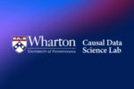 Wharton Causal Data Science Lab